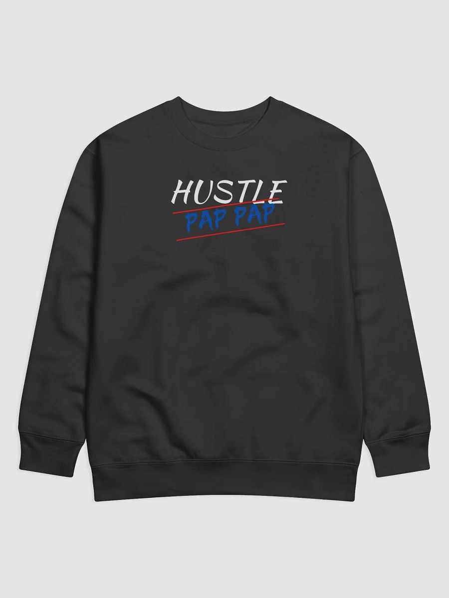HUSTLE Pap Pap Premium Sweatshirt product image (2)
