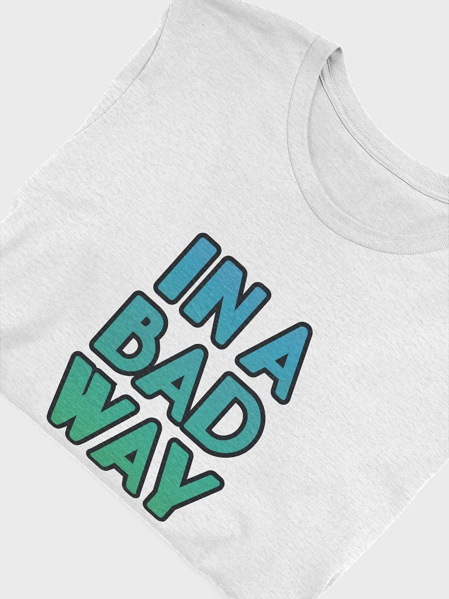 Bad Way - Tee product image (44)