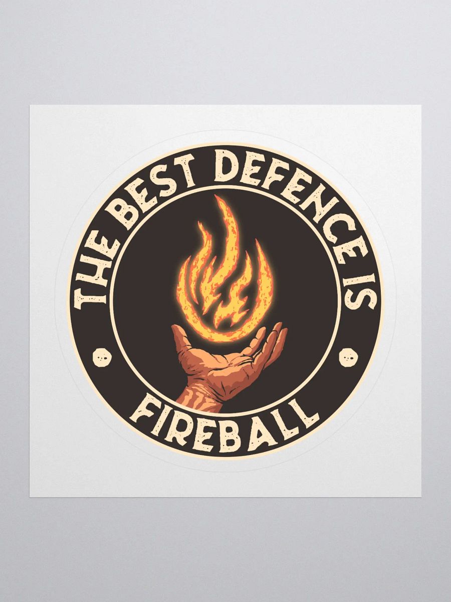 The Best Defence Is Fireball - kisscut Sticker product image (1)