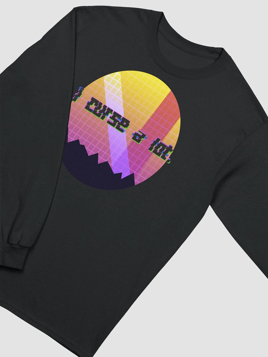 i curse a lot. Unisex Long Sleeve product image (29)