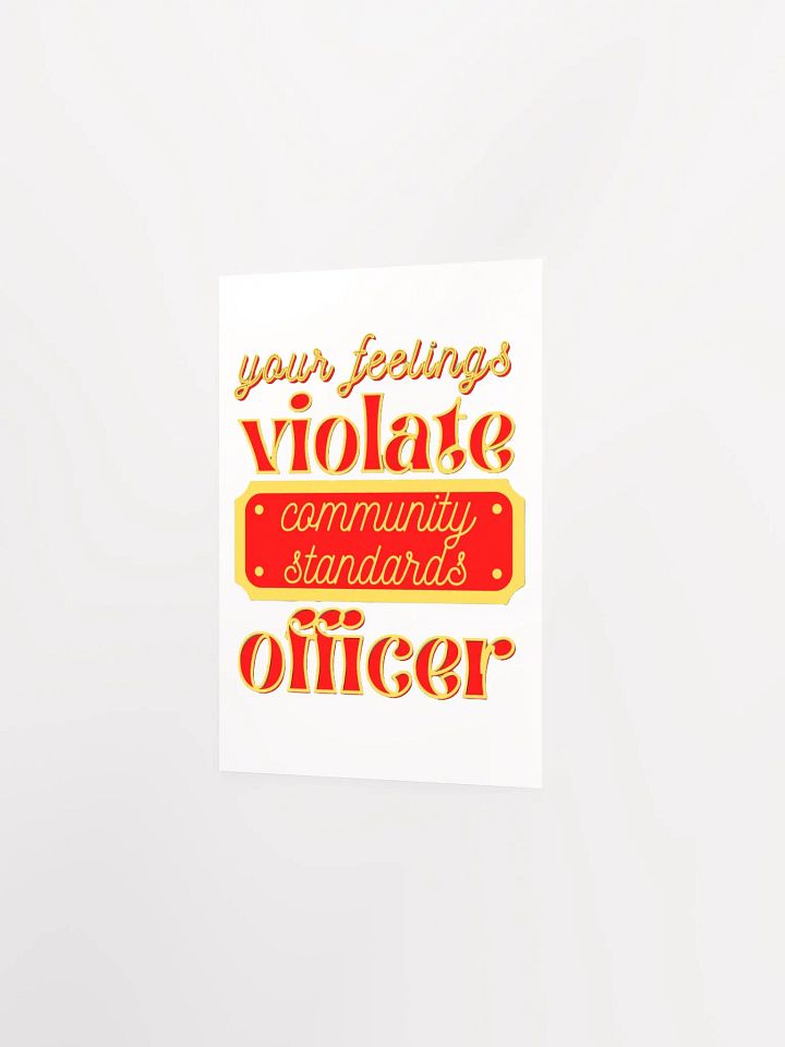 YOUR FEELINGS VIOLATE COMMUNITY STANDARDS OFFICER product image (10)