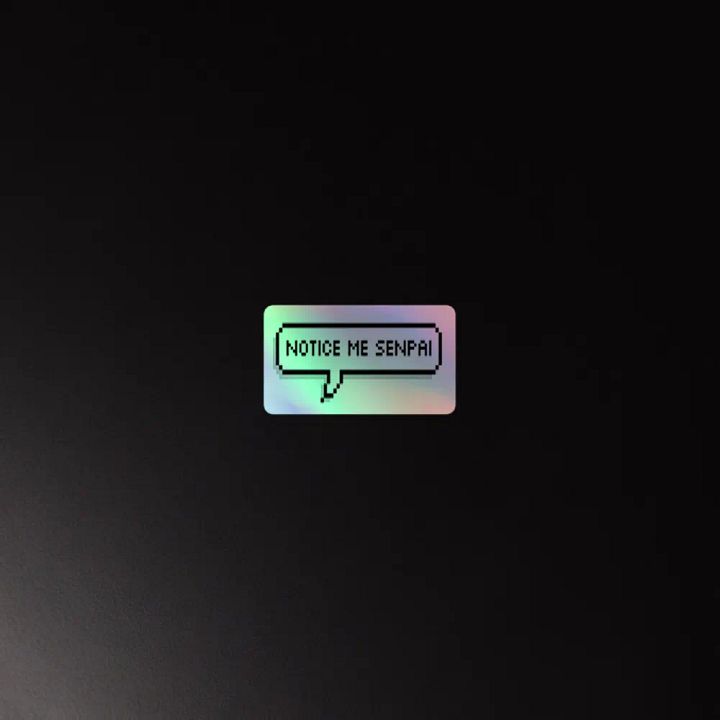 NOTICE ME SENPAI Sticker product image (2)