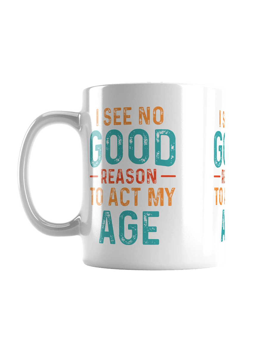 Act Your Age Mug product image (6)
