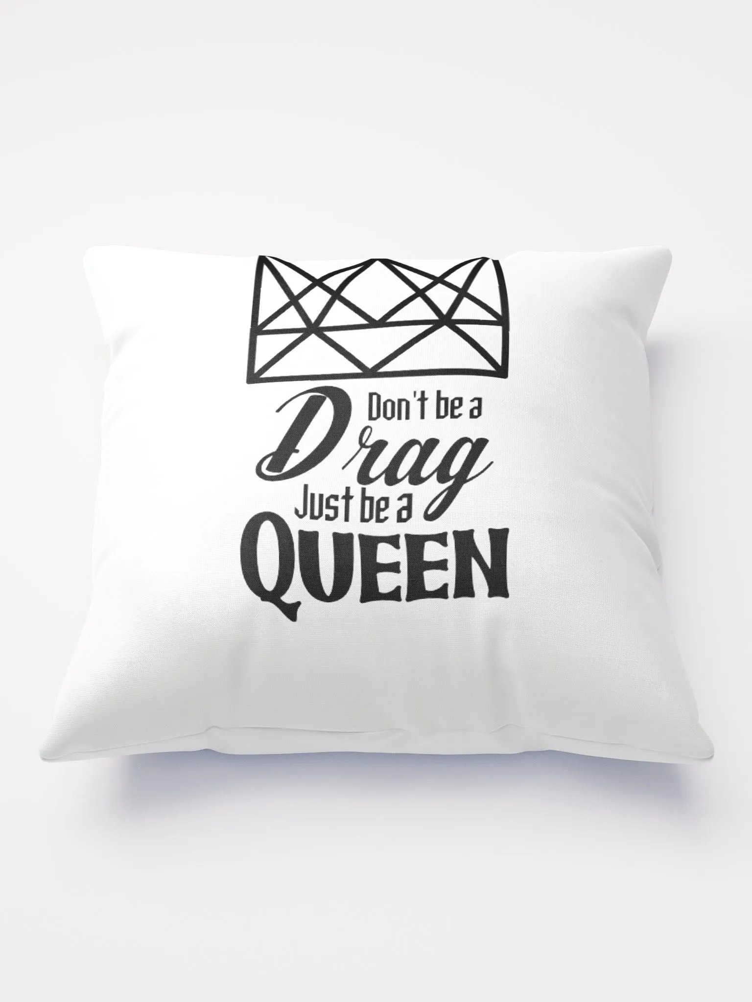 Don't be a drag throw pillow - Black product image (1)