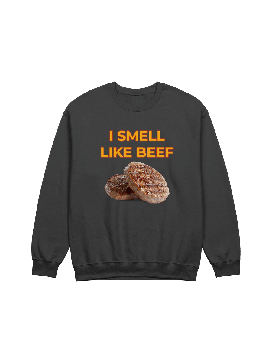 I Smell Like Beef - Sweatshirt product image (1)