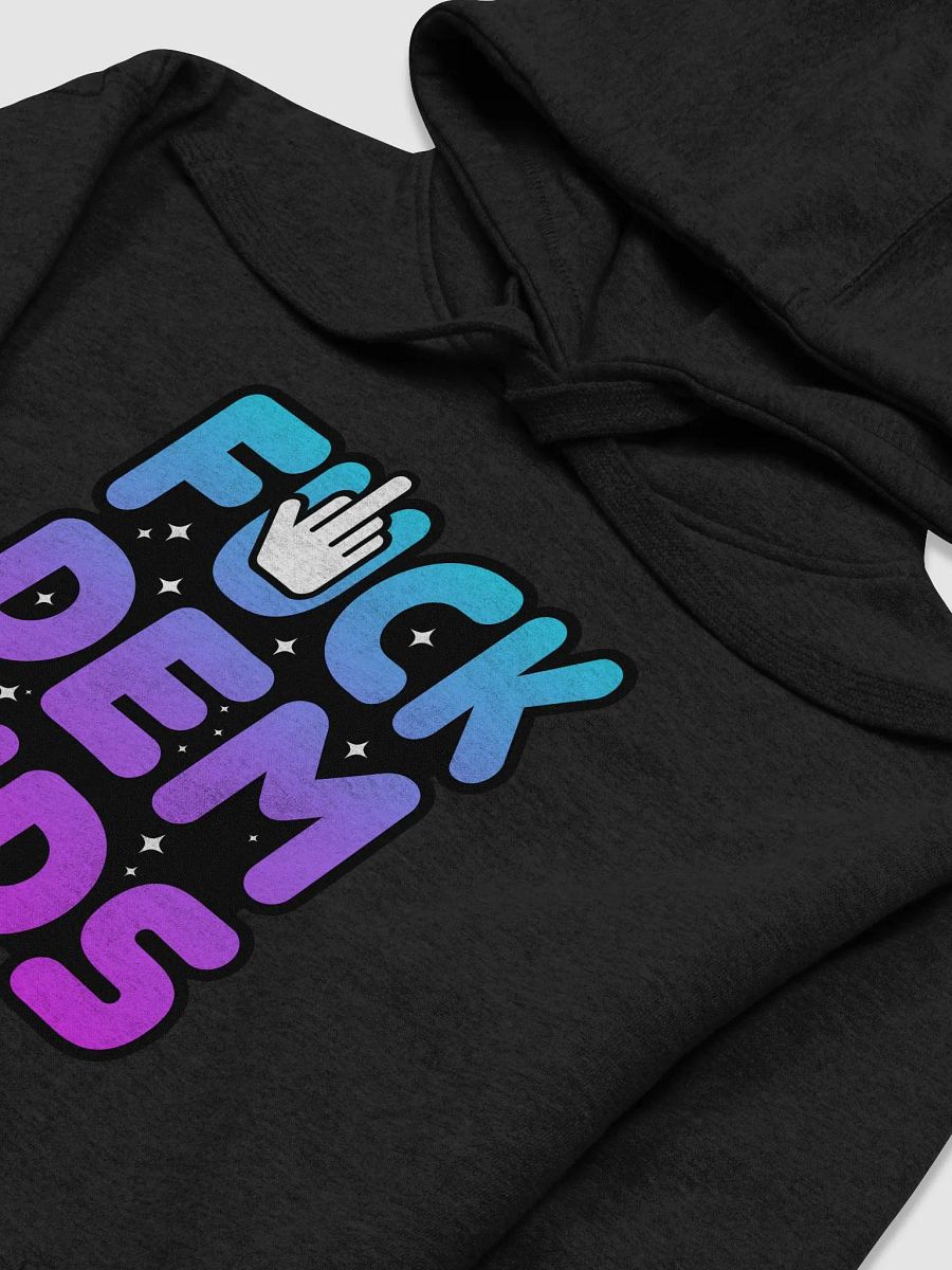 FUCK DEM KIDS UNISEX HOODIE product image (3)