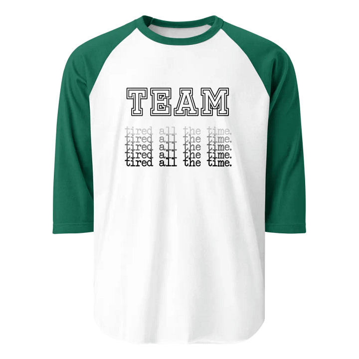 Tired All the Time Raglan Tee product image (1)
