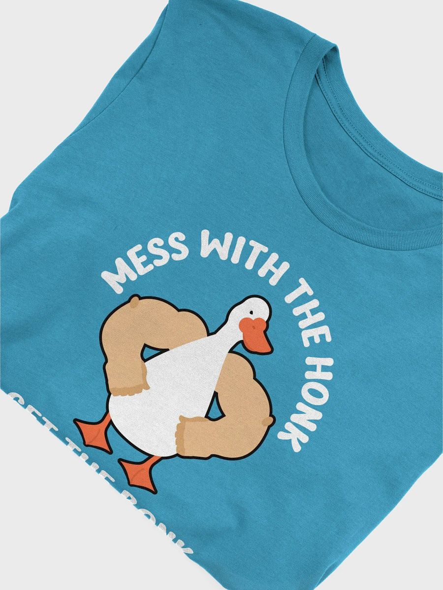 Mess With The Honk get The Bonk Tee product image (41)