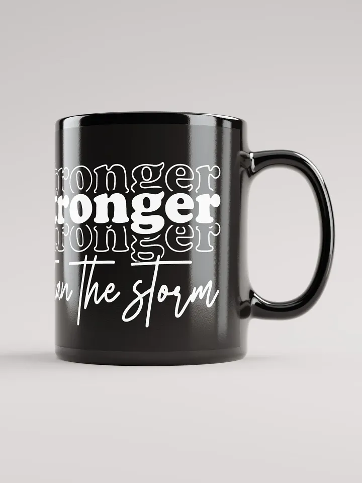 Stronger Than The Storm Mug product image (1)
