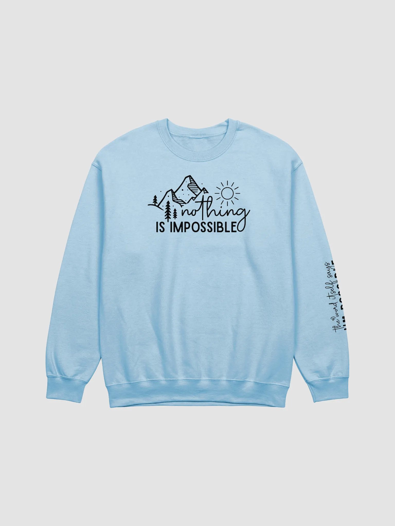 Nothing is Impossible - Limited Edition Sweatshirt product image (1)