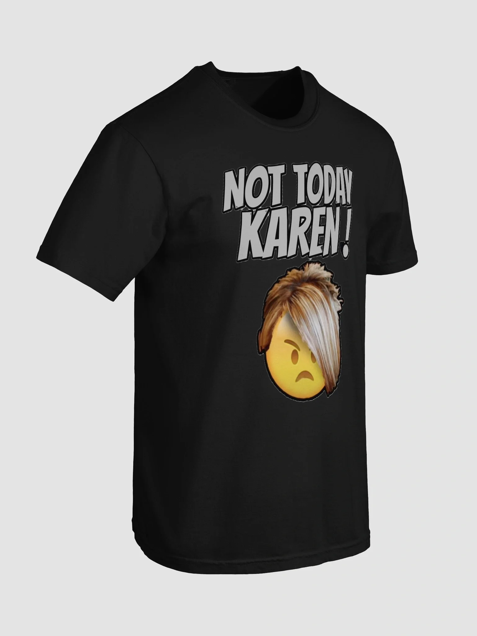 NOT TODAY KAREN! product image (109)