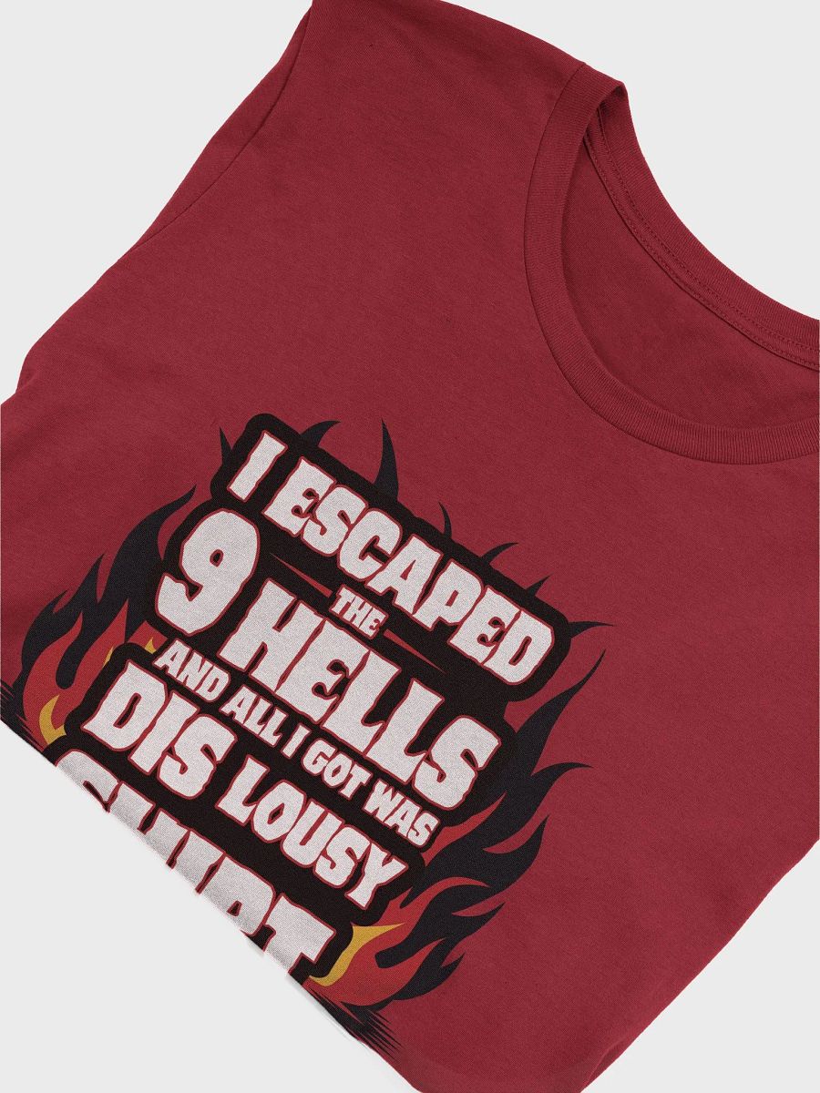 I Escaped The 9 Hells Tee product image (5)