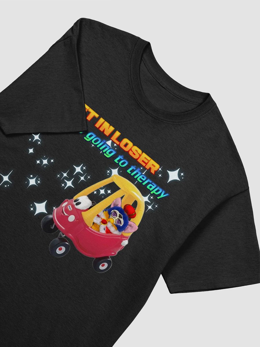 Get In Loser Unisex T-Shirt product image (3)