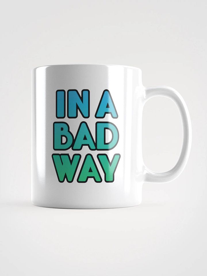 Bad Way - Mug product image (2)