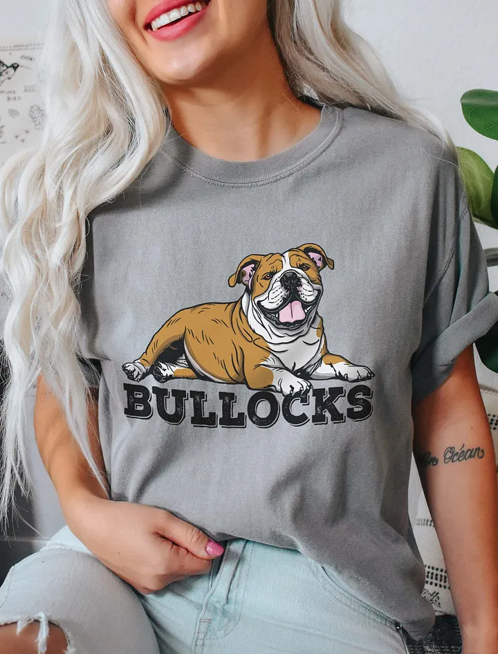Bullocks T-Shirt of an English Bulldog | Funny T-Shirt for Bulldog Owners product image (11)