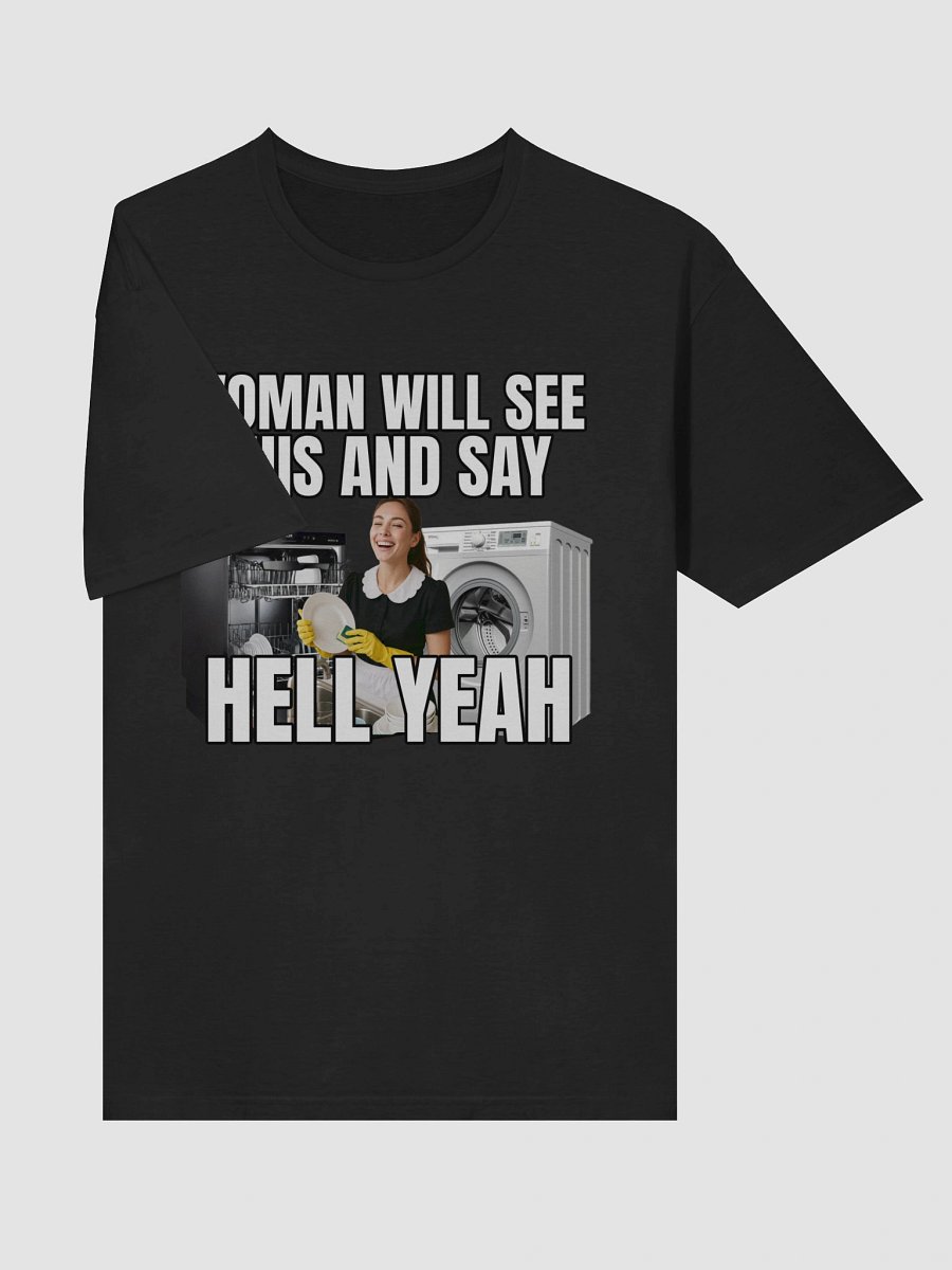 Women Will See This & Say Hell Yeah T-Shirt product image (5)