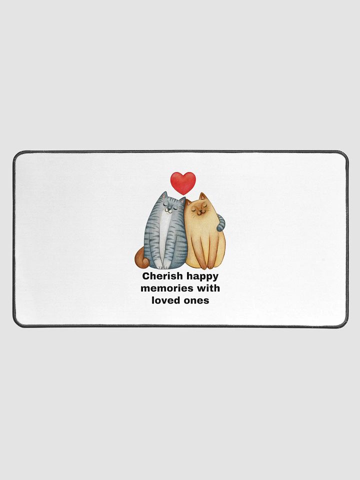 Cherish happy memories Desk Mat product image (1)