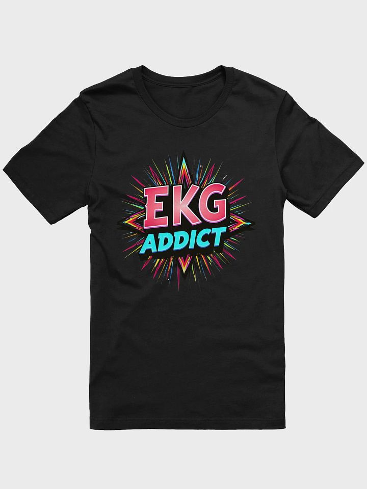 EKG Addict Burst T-Shirt product image (2)