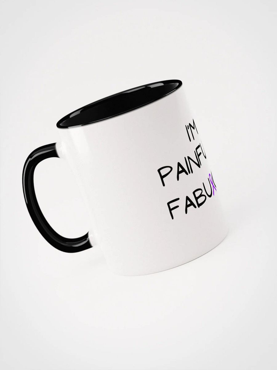 I'm Painfully Fabulous Mug- Choose Your Color product image (4)