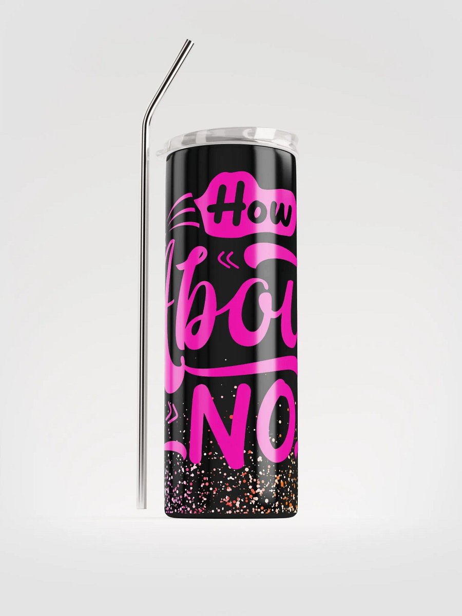 How About NO Gradient Tumbler product image (4)