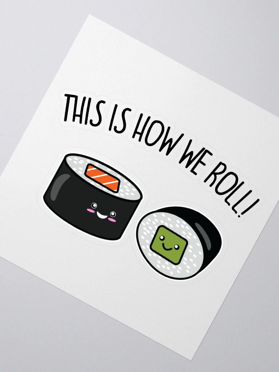 This Is How We Roll Sticker product image (2)