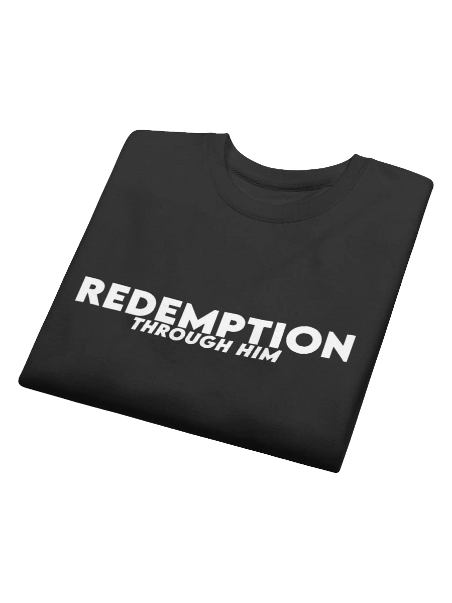 REDEMPTION THROUGH HIM SWEATSHIRT product image (4)