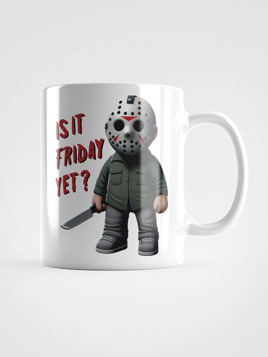 Is It Friday Yet? Mug product image (1)