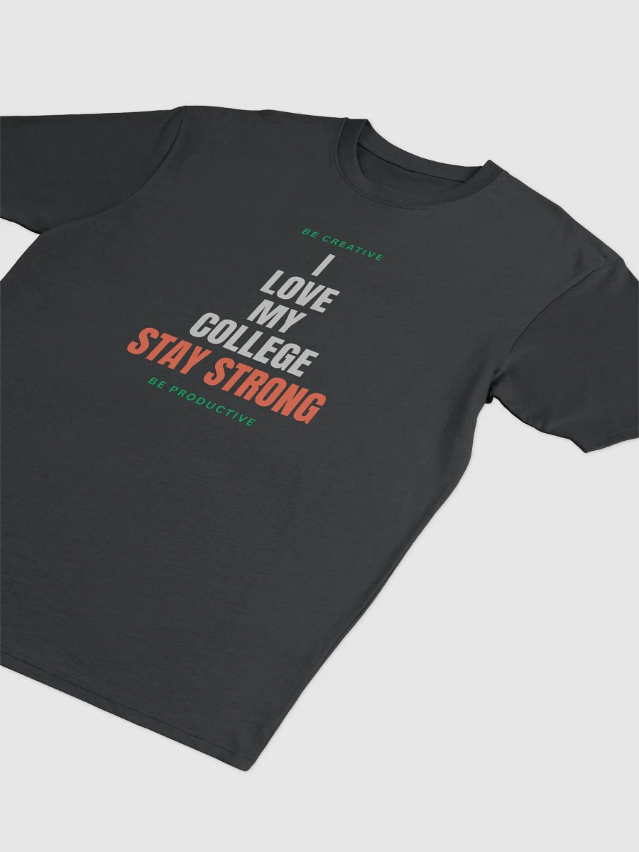 I love my College Stay Strong product image (3)