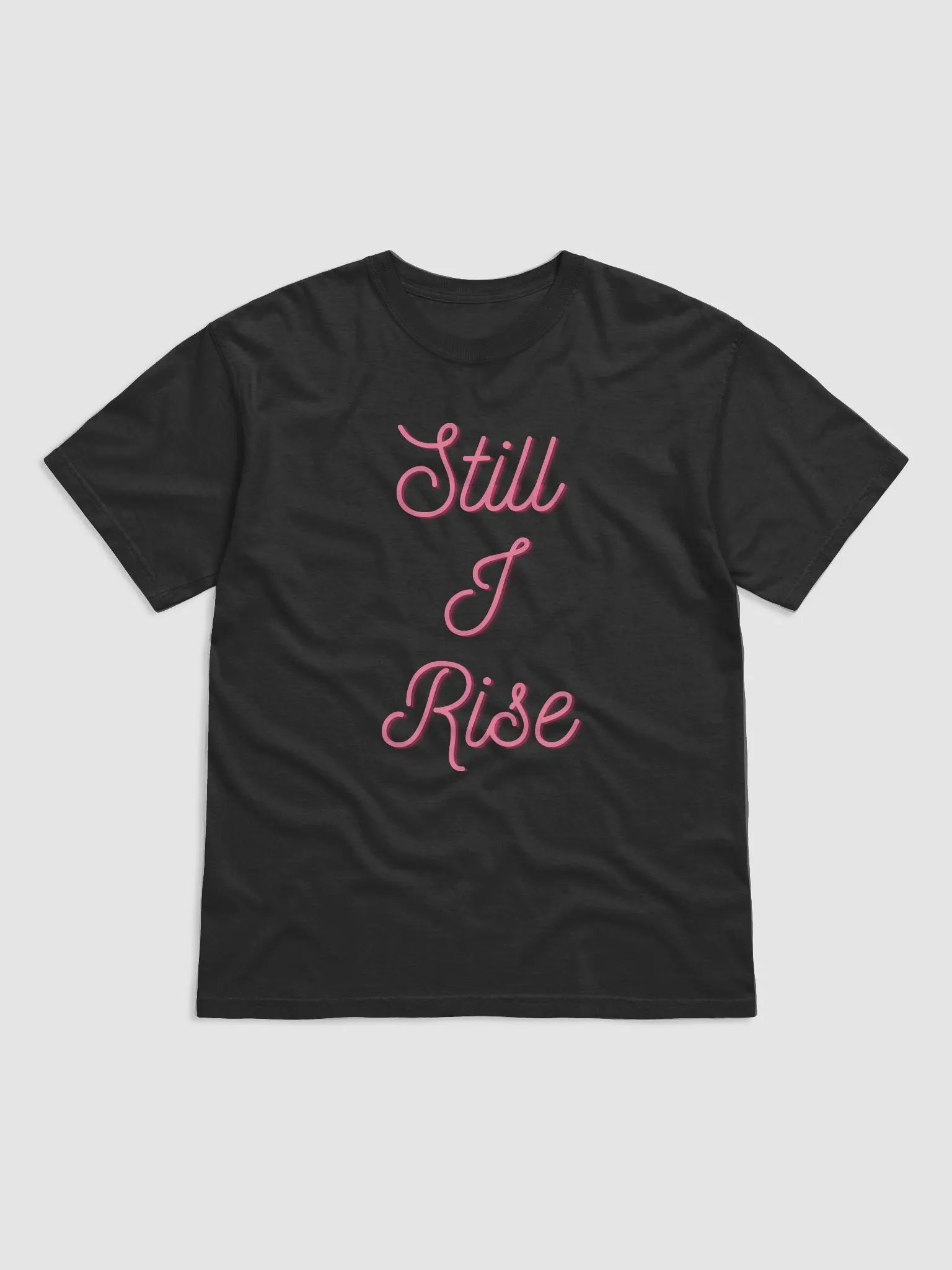 Still I Rise T-Shirt product image (1)