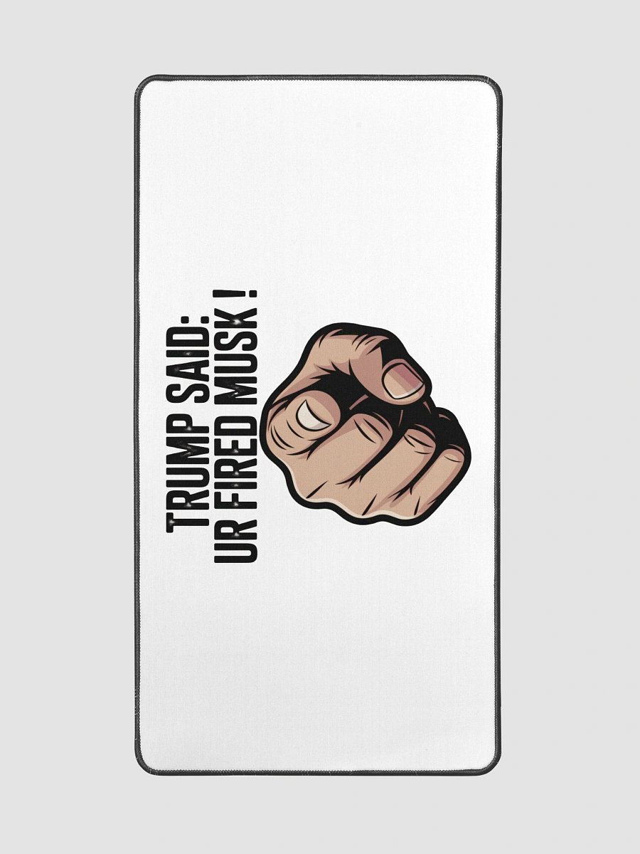 Trump Said: You’re Fired Musk! product image (2)