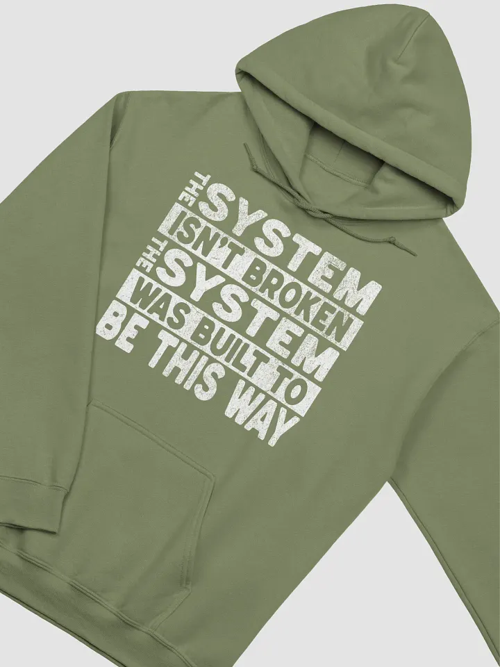 The System Isn't Broken product image (2)