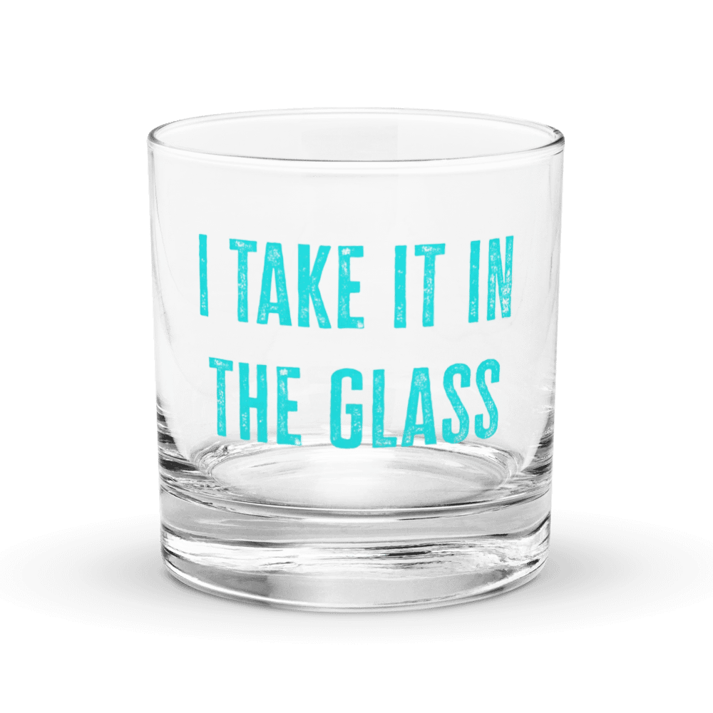 I Take it in the Glass product image (1)