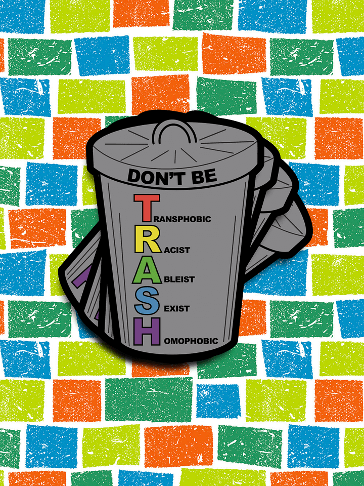 Don't be TRASH Sticker product image (1)