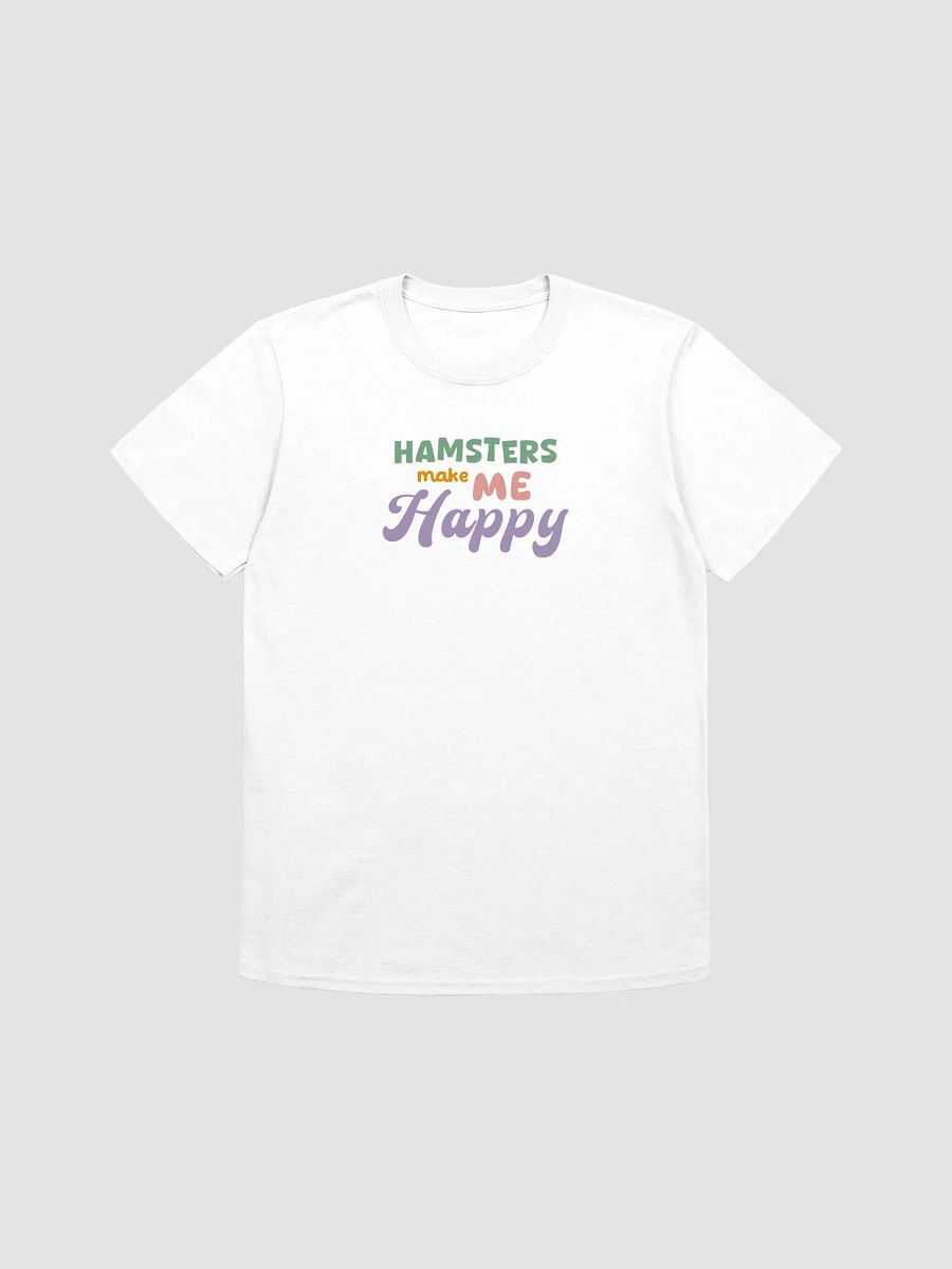 Hamsters Make Me Happy T-shirt product image (1)