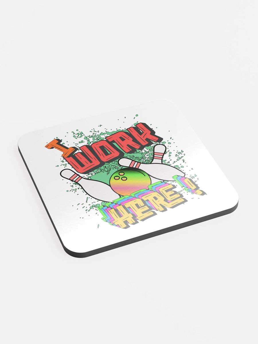 I Work Here Bowling Bold Coaster Set product image (3)