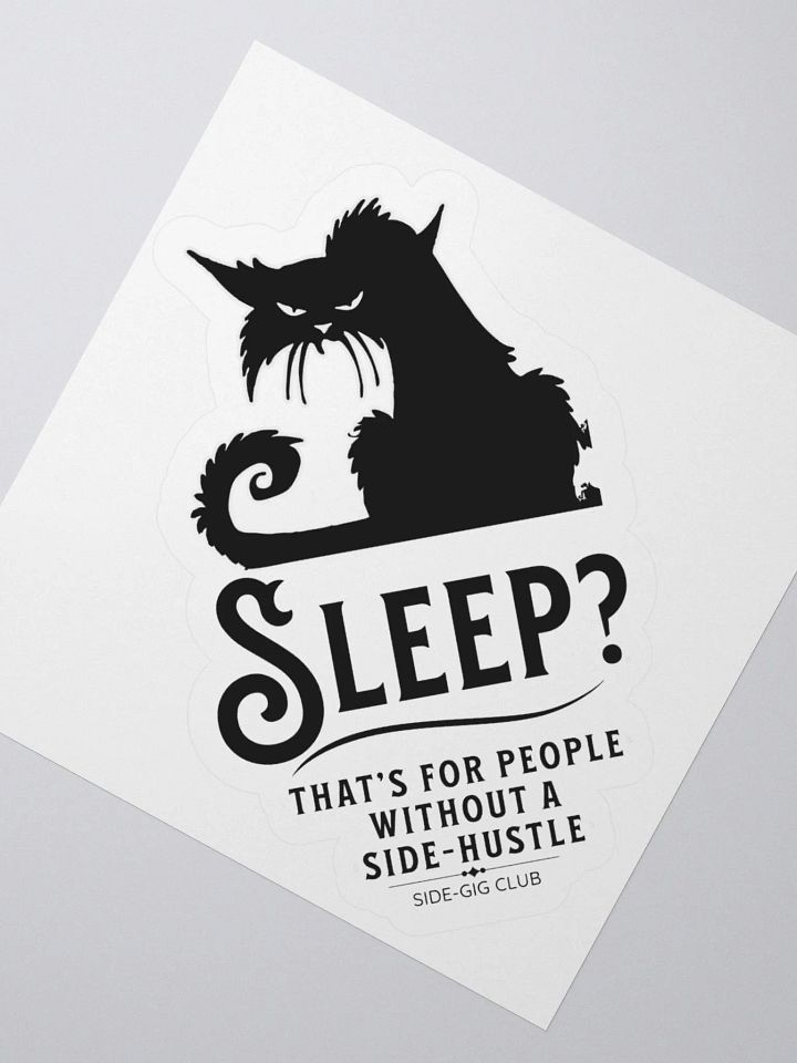 Sleepless Grind: Hustler Cat Kiss Cut Sticker product image (5)