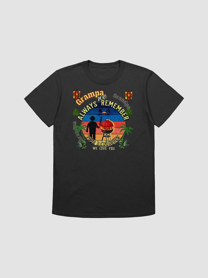unisex  T shirt grandad depicting ‘Grampa we always remember your BBQ’.  Perfect gift from grandchildren, product image (1)