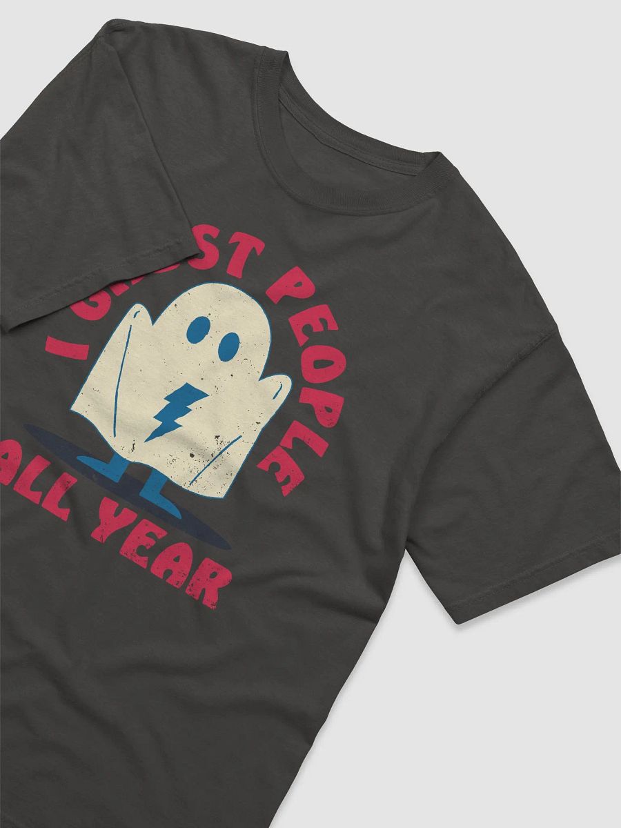 I Ghost People All Year Introvert T-Shirt | Funny Fall and Halloween T-Shirt Design product image (25)