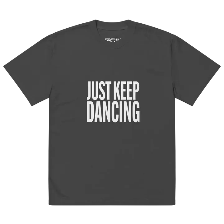 Just Keep Dancing - Oversized Tee product image (2)