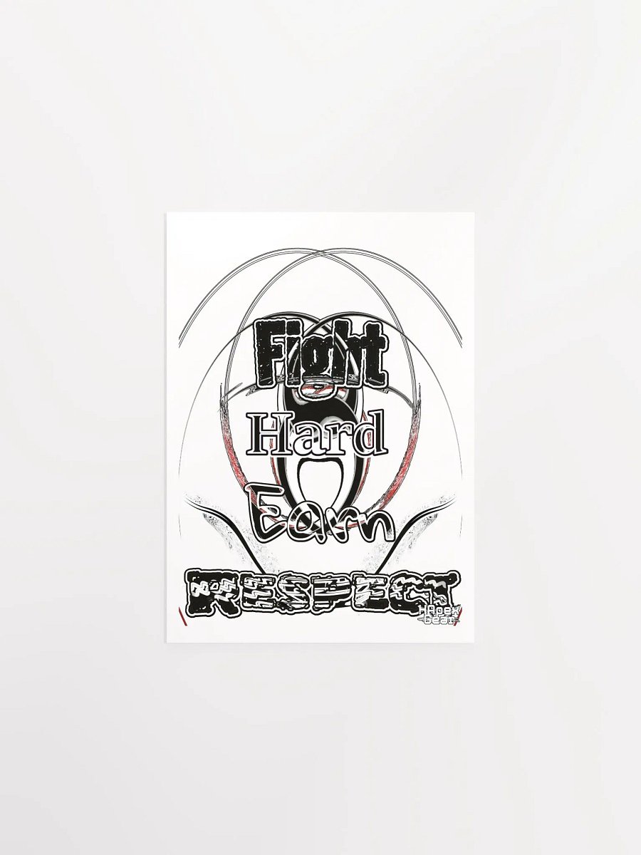 Fight Hard Earn Respect - Enhanced Matte Paper Poster (in) product image (1)