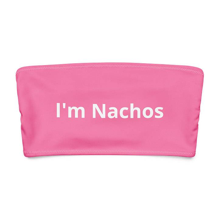 I’m Nachos Bandeau product image (1)