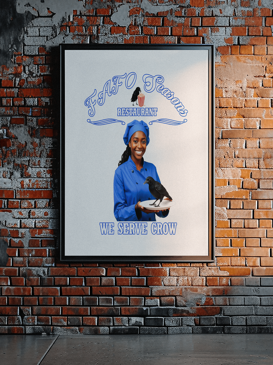 FAFO Seasons Restaurant - We Serve Crow by 92 Percent - Wall Art product image (2)
