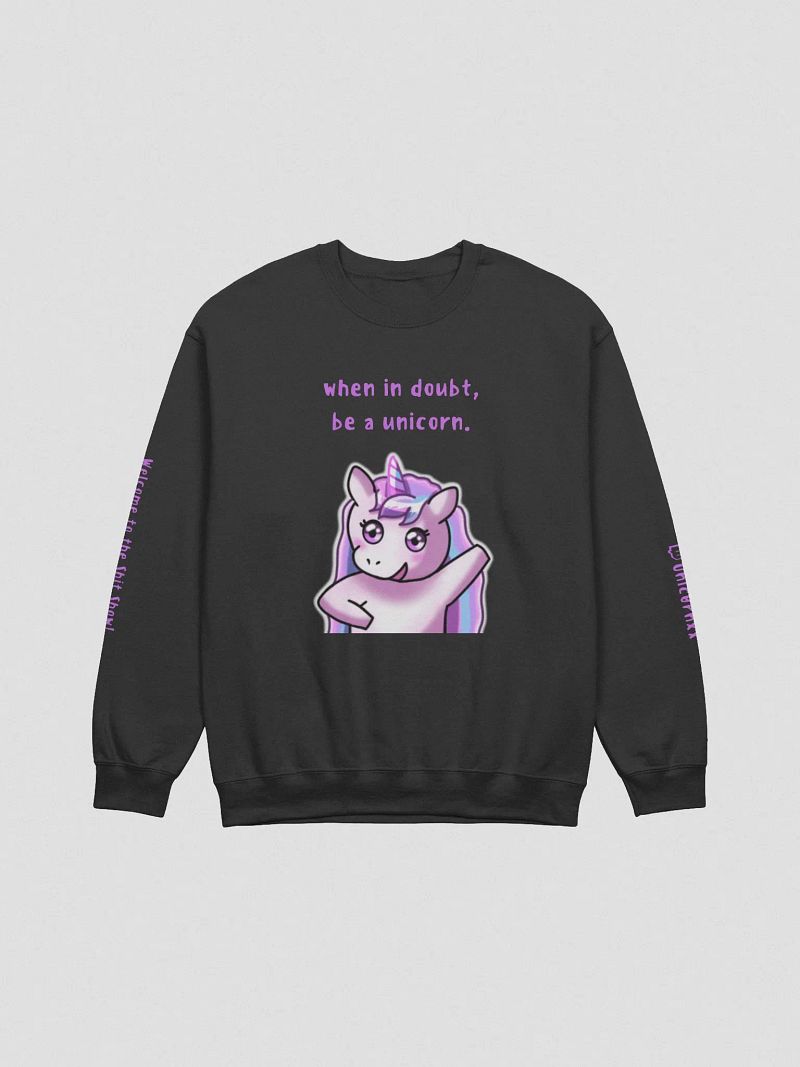 always be a unicorn sweatshirt