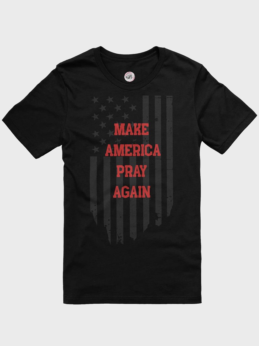 Make America Pray Again T-Shirt product image (1)