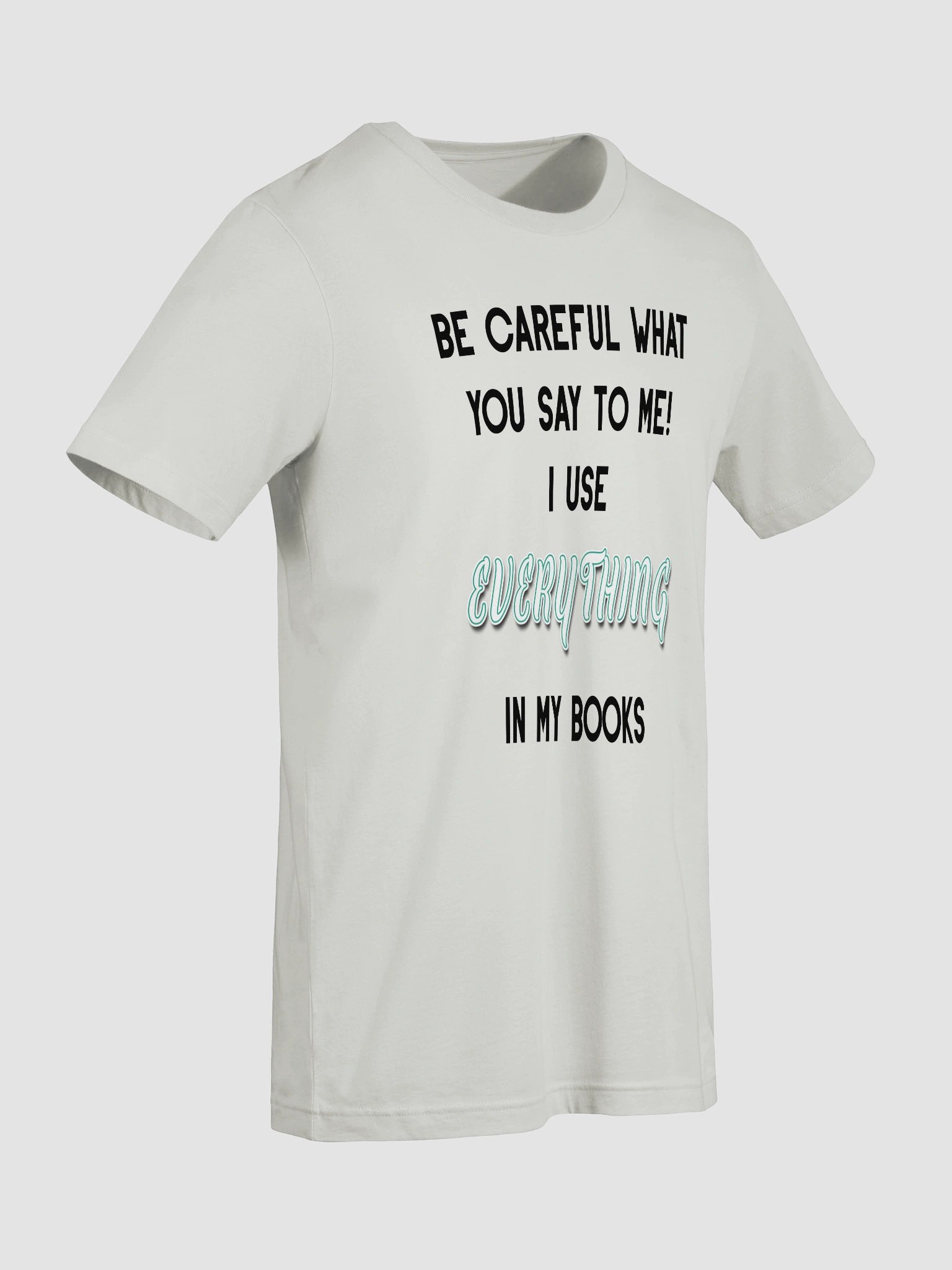 I use EVERYTHING in my books! ~ Supersoft T-shirt ~ Base Colour Collection 4 product image (94)