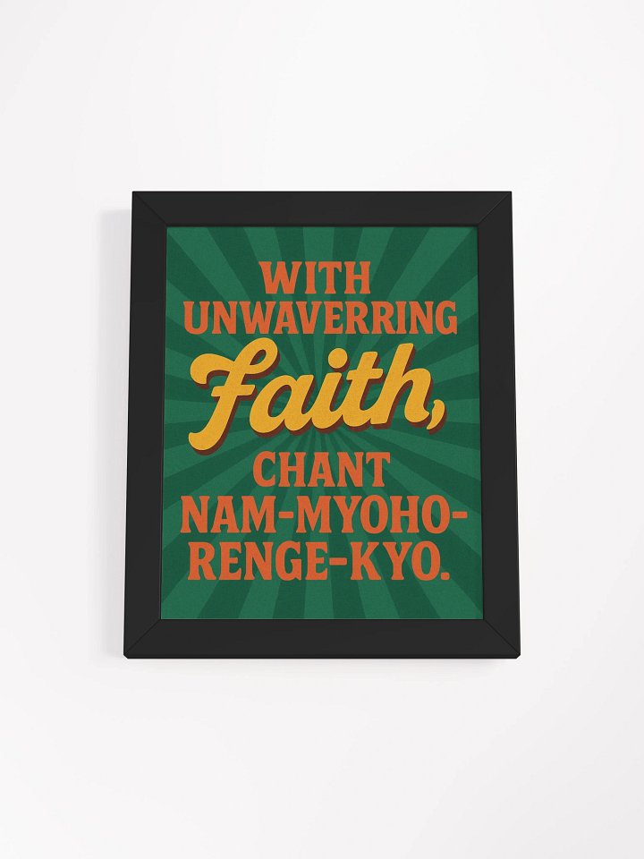 Framed Nichiren Buddhism Poster – “With Unwavering Faith, Chant Nam-Myoho-Renge-Kyo” – Inspirational Wall Art for Daily Practice product image (19)