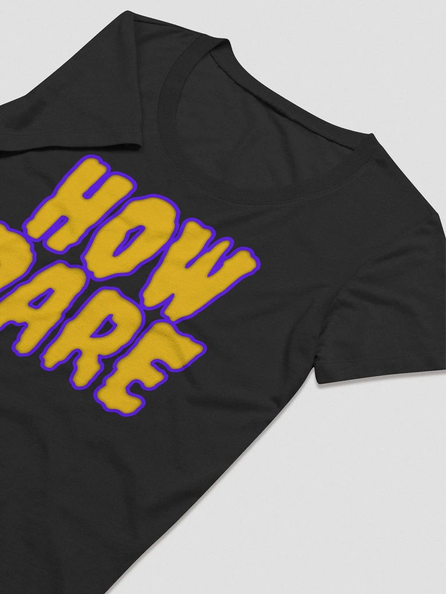 HOW DARE WOMENS SHIRT product image (3)