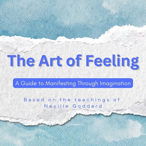 A modern guide to Neville Goddard’s timeless law of assumption

The Art of Feeling
A Guide to Manifesting Through Imagination...