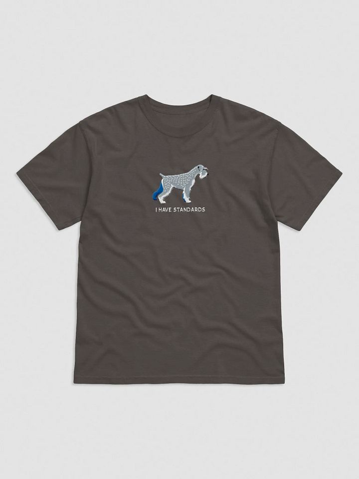 I Have Standards T-Shirt(Embroidered) of a Standard Schnauzer product image (1)