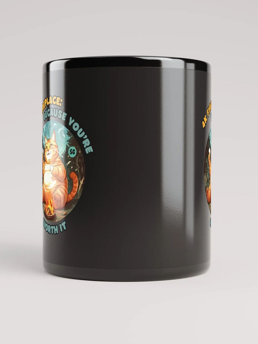 Cozy Cat - 4K Fireplace: Because You're Worth It | Black Glossy Mug product image (10)